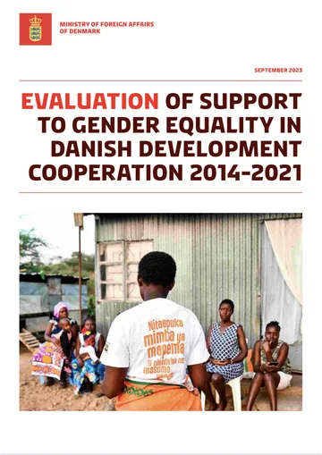 Cover of the Evaluation of Support to Gender Equality in Danish Development Cooperation report